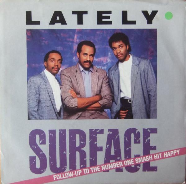 Surface - Lately / Feels So Good