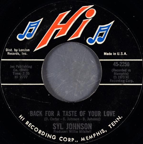 Syl Johnson - Back For A Taste Of Your Love