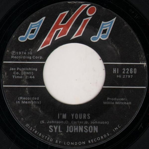 Syl Johnson - I'm Yours / Anyone But You