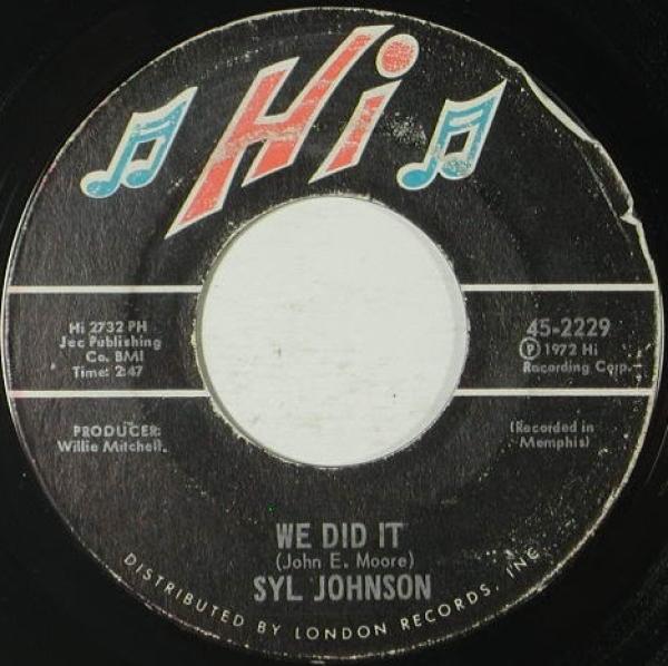 Syl Johnson - We Did It / Any Way The Wind Blows