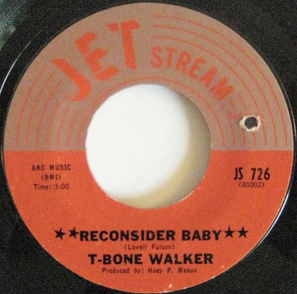 T-Bone Walker - Reconsider Baby / I'm Not Your Fool No More