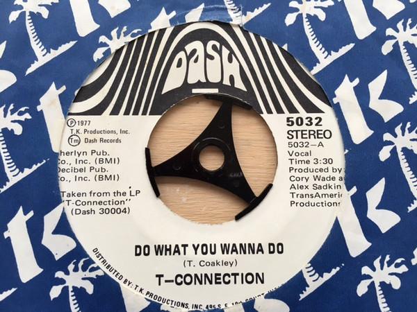 T-Connection - Do What You Wanna Do / Mothers Love