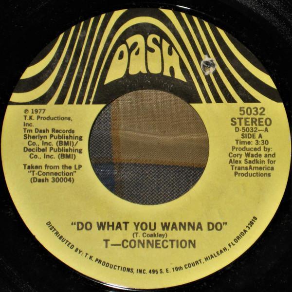 T-Connection - Do What You Wanna Do