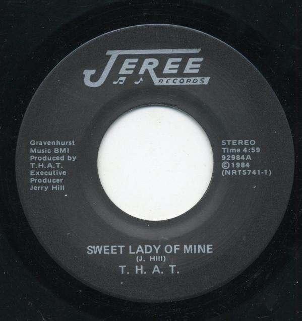 T.H.A.T. - Sweet Lady Of Mine