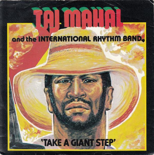 Taj Mahal - Take A Giant Step / Jorge Ben