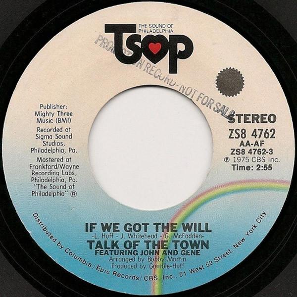 Talk Of The Town (3) - If We Got The Will