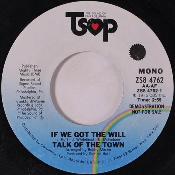Talk Of The Town (3) - If We Got The Will