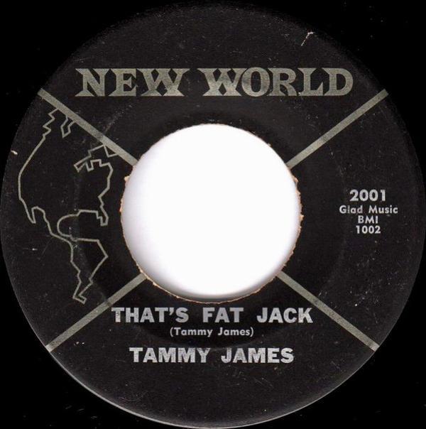 Tammy James - That's Fat Jack / Anymore