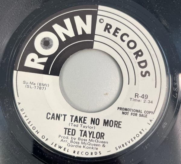 Ted Taylor - Can't Take No More / Singing Man