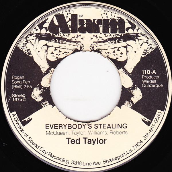 Ted Taylor - Everybody's Stealing / Caught Up In A Good Woman's Love