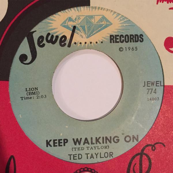 Ted Taylor - Everywhere I Go / Keep Walking On