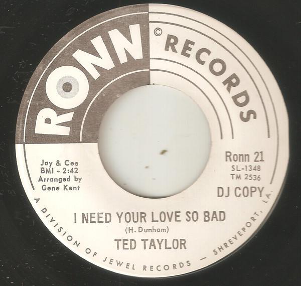 Ted Taylor - I Need Your Love So Bad / Ollie Mae