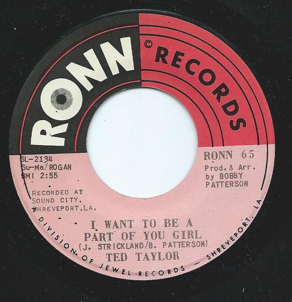 Ted Taylor - I Want To Be A Part Of You Girl / Going In The Hole