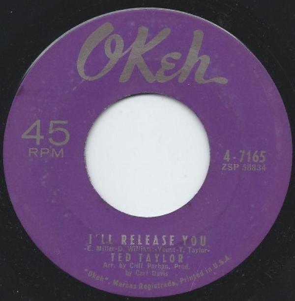 Ted Taylor - I'll Release You / Can't Take No More