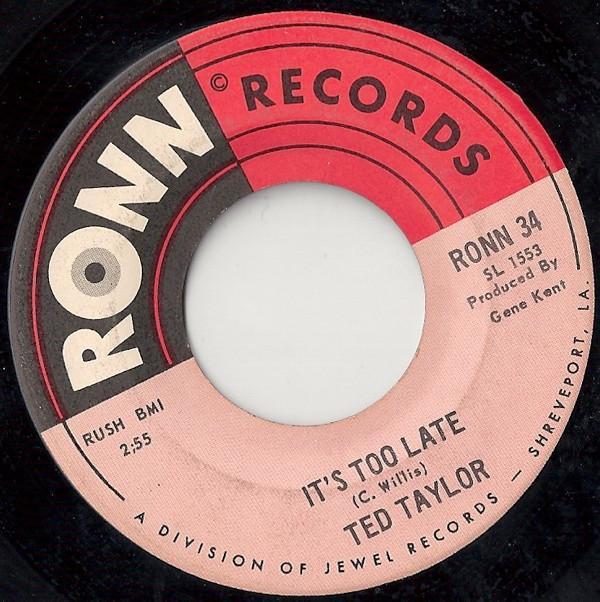 Ted Taylor - It's Too Late / The Road Of Love