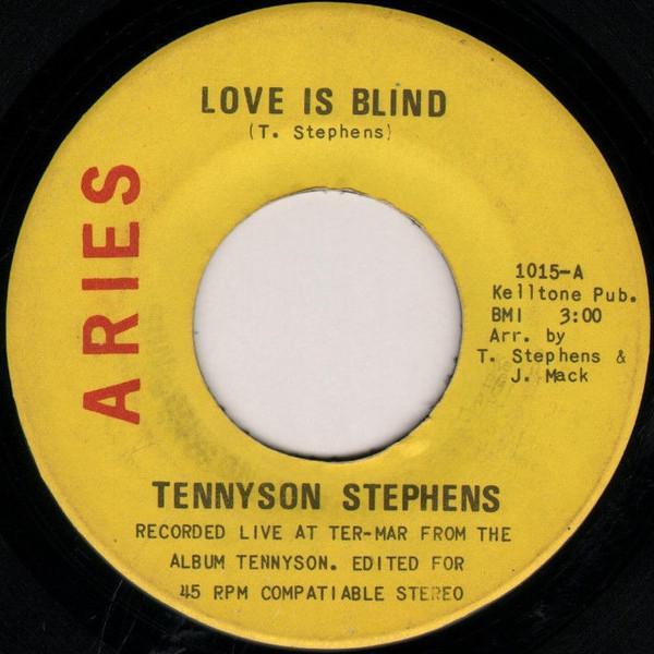Tennyson Stephens - Love Is Blind