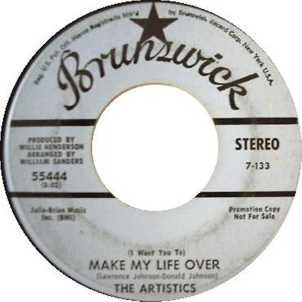 The Artistics - (I Want You To) Make My Life Over