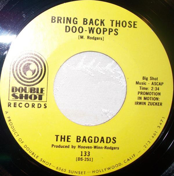 The Bagdads - Bring Back Those Doo-Wopps