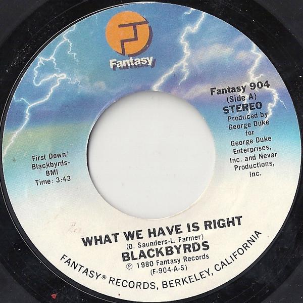 The Blackbyrds - What We Have Is Right