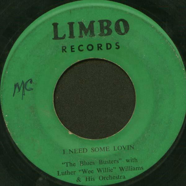 The Blues Busters, Luther Williams & His Orchestra - I Need Some Lovin / Pleading For Mercy