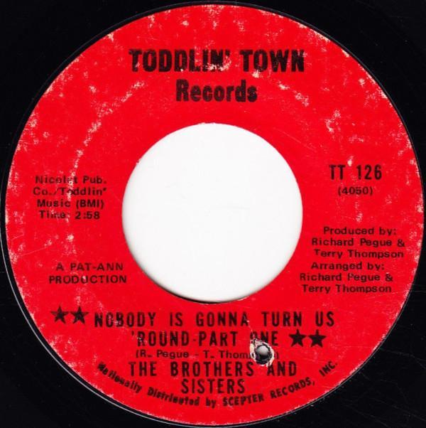 The Brothers And Sisters - Nobody Is Gonna Turn Us 'Round