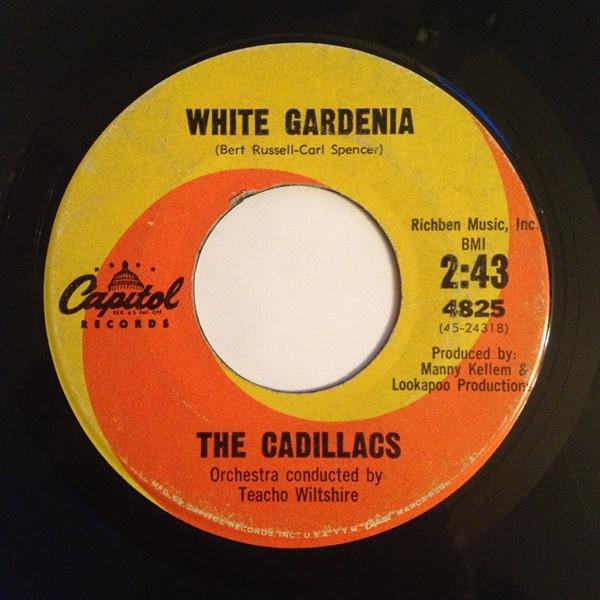 The Cadillacs - White Gardenia / Groovy Groovy Love