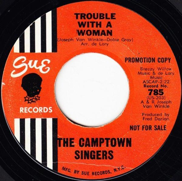 The Camptown Singers - Trouble With A Woman / Toni