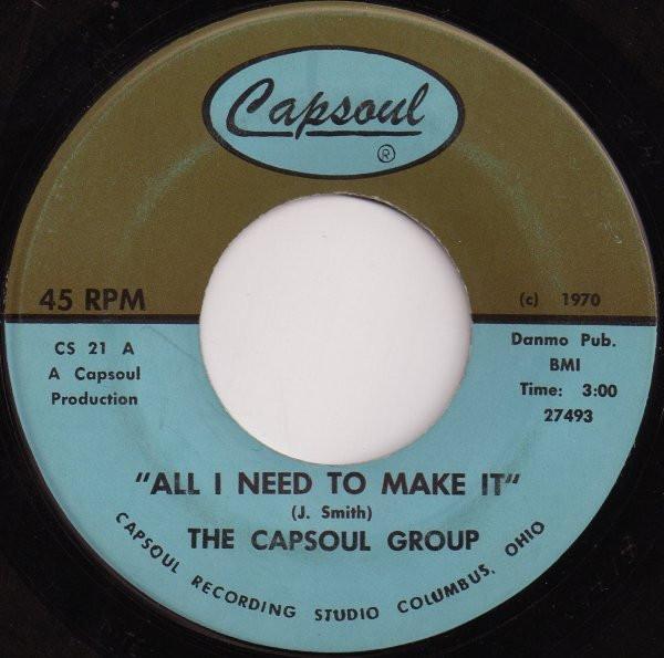 The Capsoul Group - All I Need To Make It
