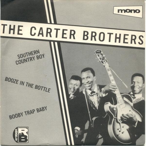 The Carter Brothers - Southern Country Boy / Booze In The Bottle / Booby Trap Baby