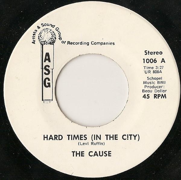 The Cause (7) - Hard Times (In The City)
