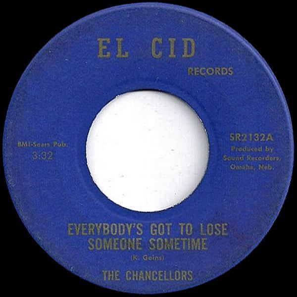 The Chancellors (13) - Everybody's Got To Lose Someone Sometime