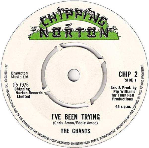 The Chants (2) - I've Been Trying