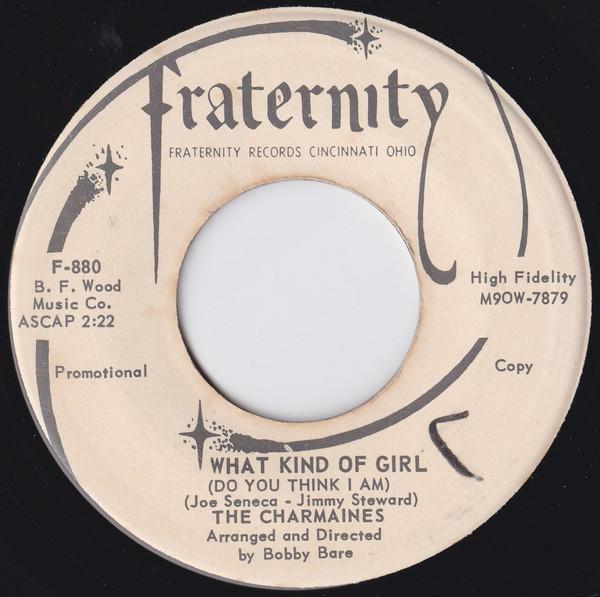 The Charmaines - What Kind Of Girl (Do You Think I Am) / All You Gotta Do