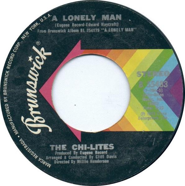 The Chi-Lites - A Lonely Man / The Man & The Woman (The Boy & The Girl)