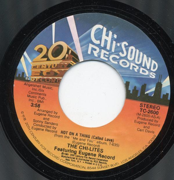The Chi-Lites - Hot On A Thing (Called Love)