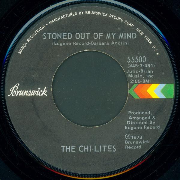 The Chi-Lites - Stoned Out Of My Mind / Someone Elses Arms
