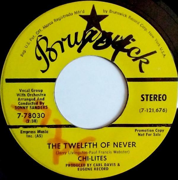 The Chi-Lites - The Twelfth Of Never