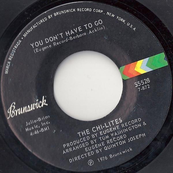 The Chi-Lites - You Don't Have To Go