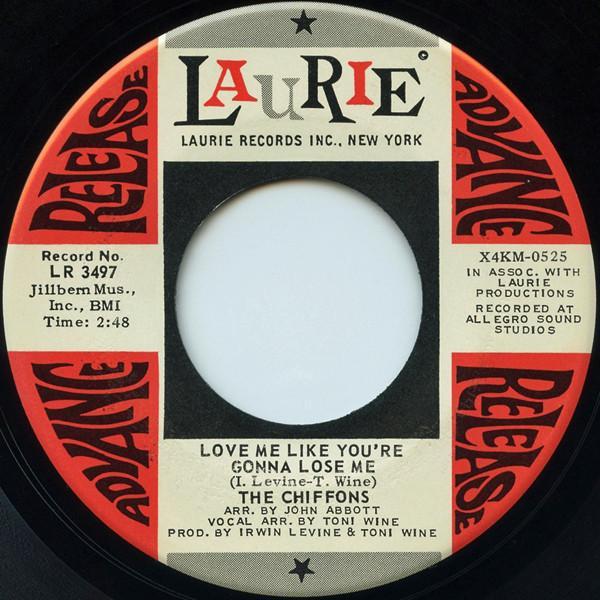 The Chiffons - Love Me Like You're Gonna Lose Me