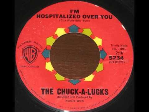 The Chuck-A-Lucks (2) - Cotton Pickin' Love / I'm Hospitalized Over You