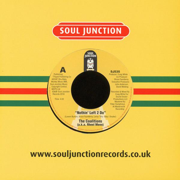 The Coalitions - Nothin Left 2 Do / Didn’t We Almost Make It