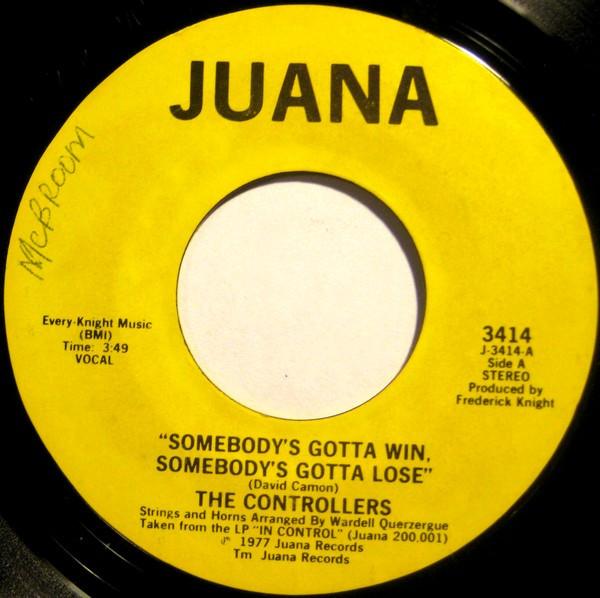 The Controllers (2) - Somebody's Gotta Win, Somebody's Gotta Lose / Feeling A Feeling