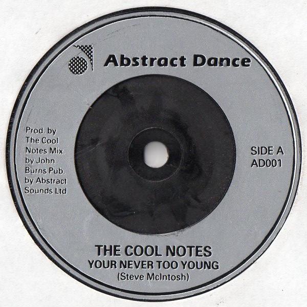 The Cool Notes - Your Never Too Young