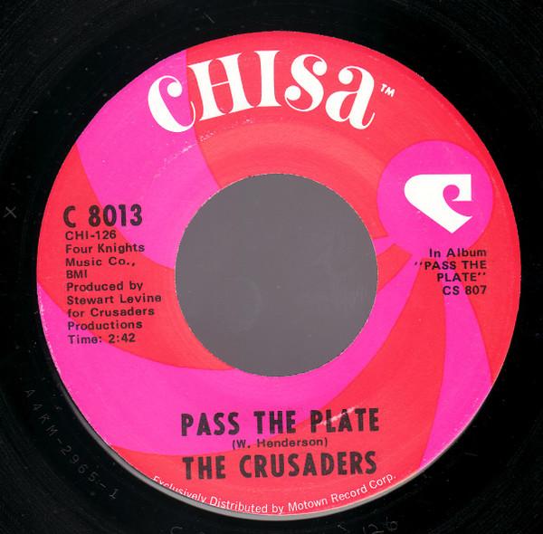 The Crusaders - Pass The Plate / Greasy Spoon