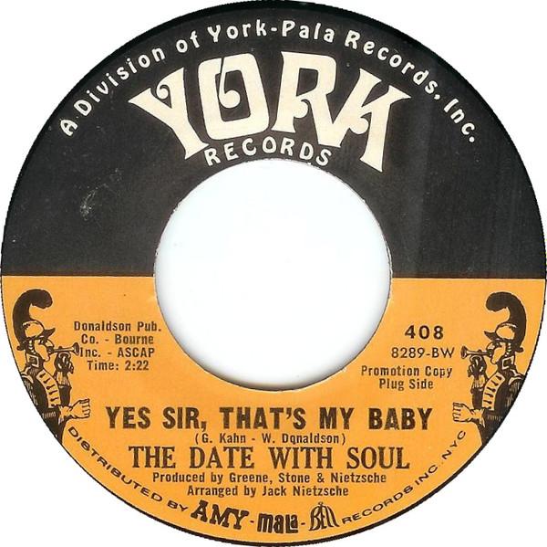 The Date With Soul - Yes Sir, That's My Baby