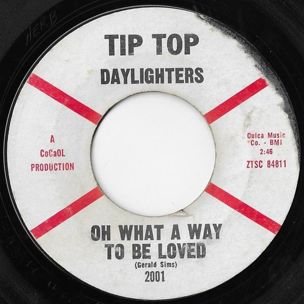 The Daylighters - Oh What A Way To Be Loved / Why You Do Me Wrong