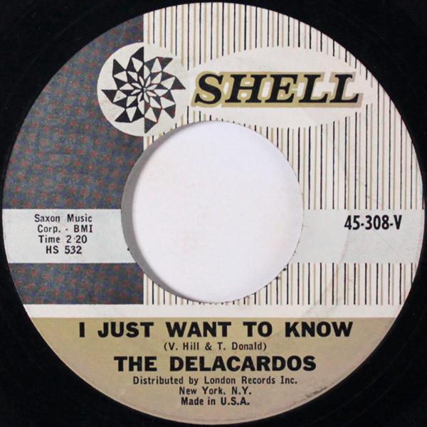The Delacardos - I Just Want To Know / Dream Girl