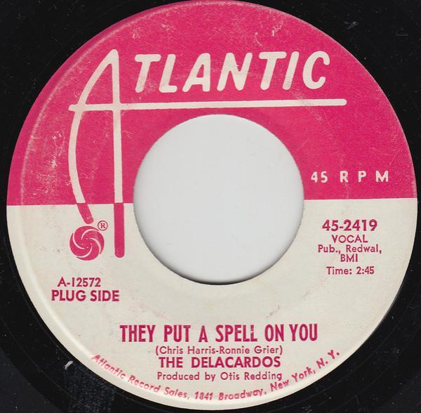 The Delacardos - They Put A Spell On You