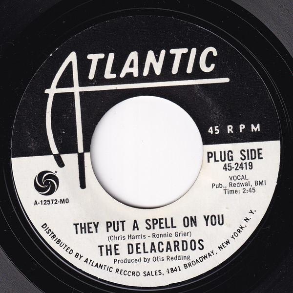 The Delacardos - They Put A Spell On You