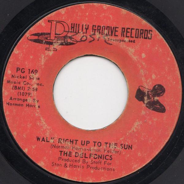 The Delfonics - Walk Right Up To The Sun / Round And Round